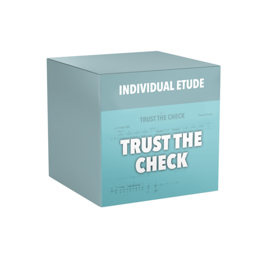 Etude - "Trust the Check"